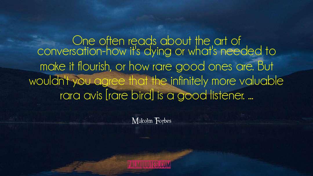 Good Listener quotes by Malcolm Forbes