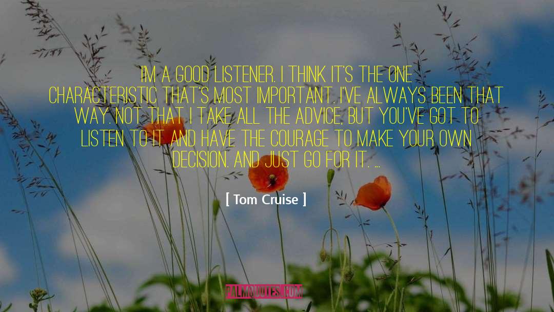 Good Listener quotes by Tom Cruise