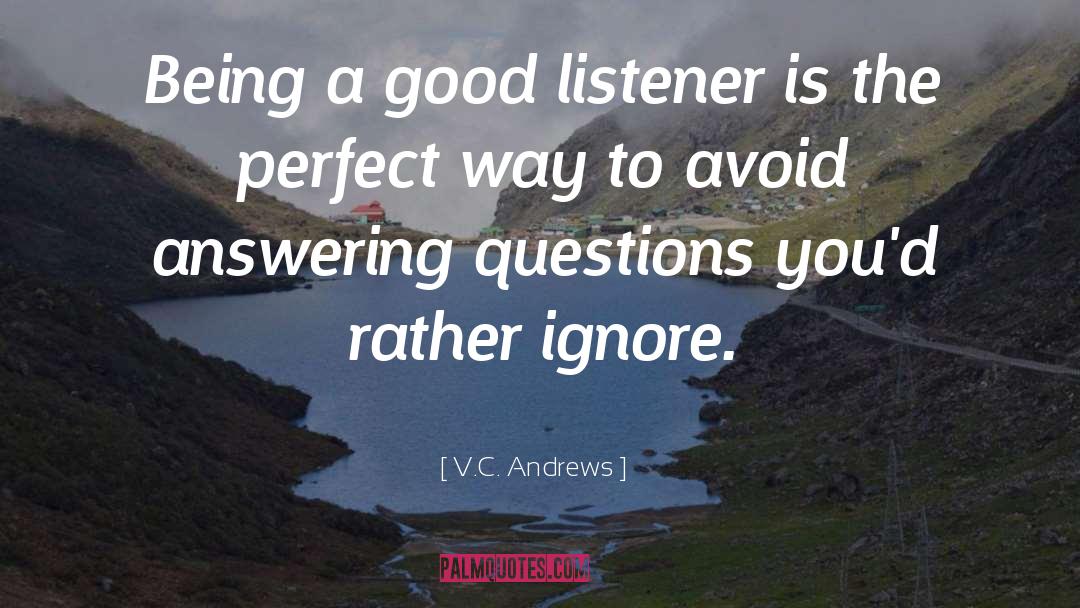 Good Listener quotes by V.C. Andrews