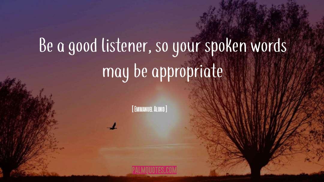 Good Listener quotes by Emmanuel Aluko