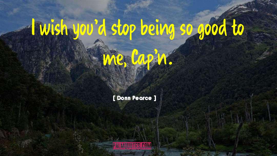 Good Lives quotes by Donn Pearce