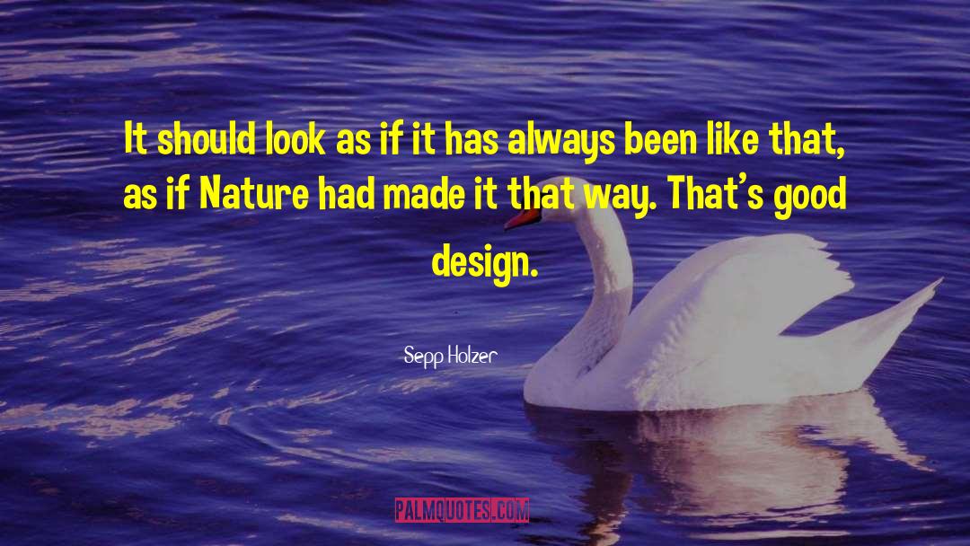 Good Logo Design quotes by Sepp Holzer