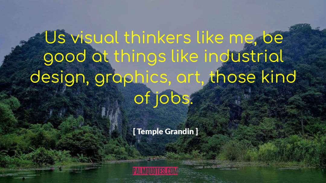 Good Logo Design quotes by Temple Grandin