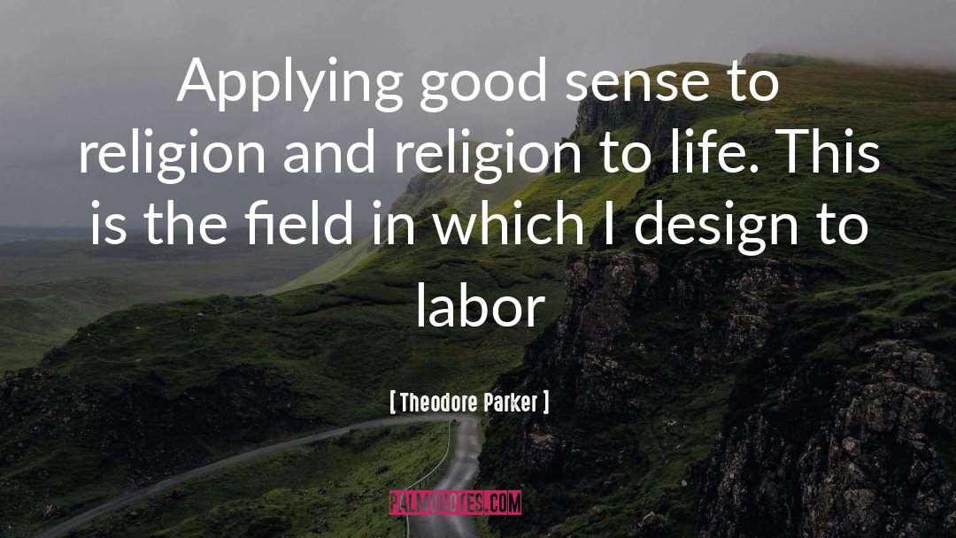 Good Logo Design quotes by Theodore Parker