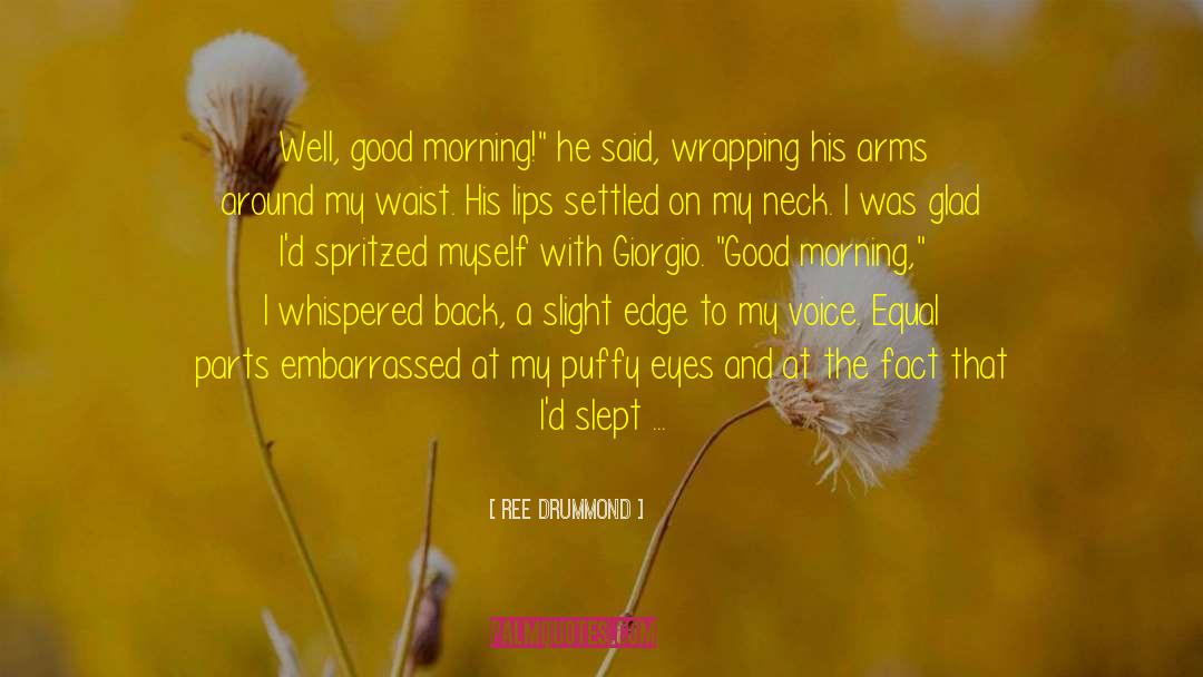 Good Long quotes by Ree Drummond