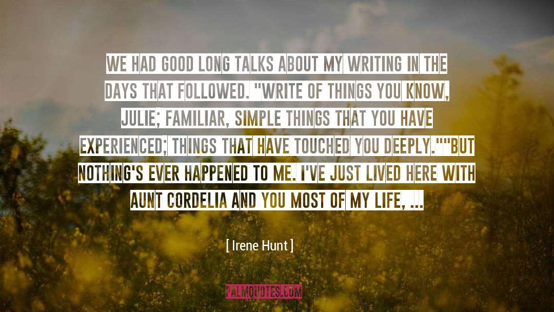 Good Long quotes by Irene Hunt