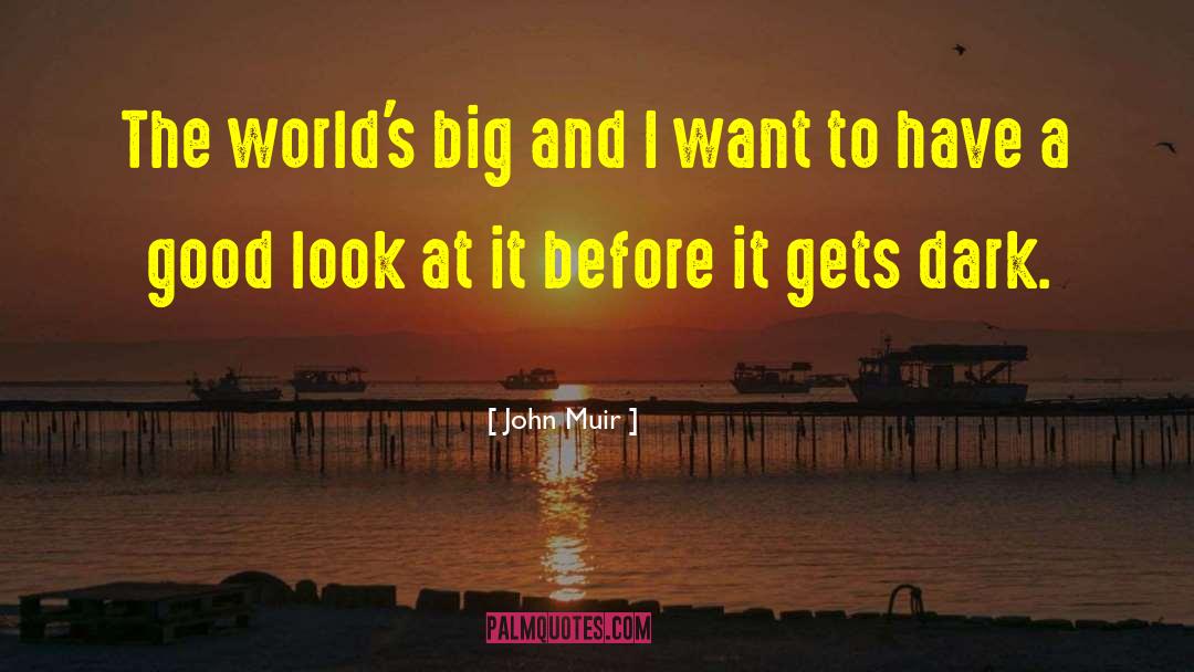 Good Look quotes by John Muir