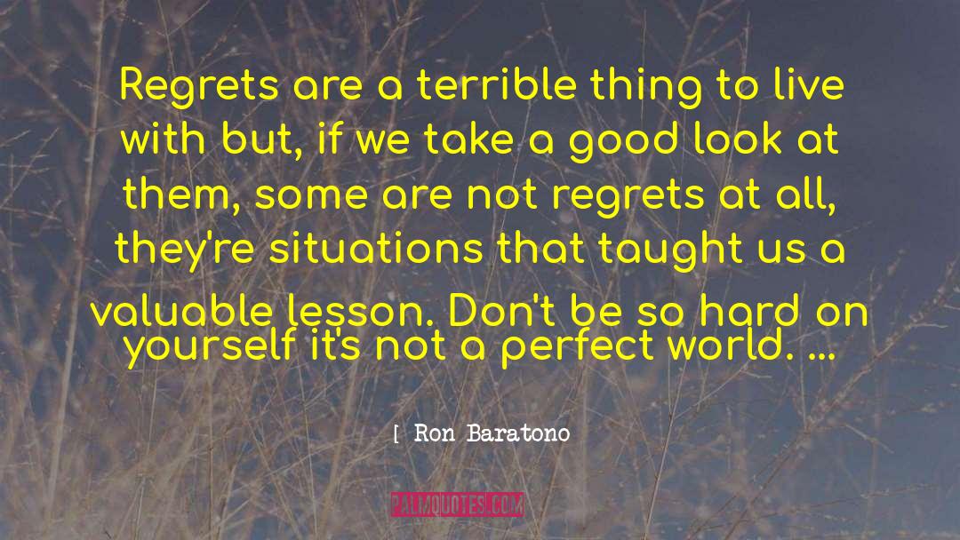 Good Look quotes by Ron Baratono