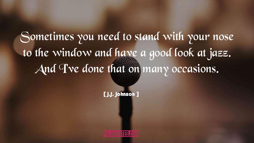 Good Look quotes by J.J. Johnson