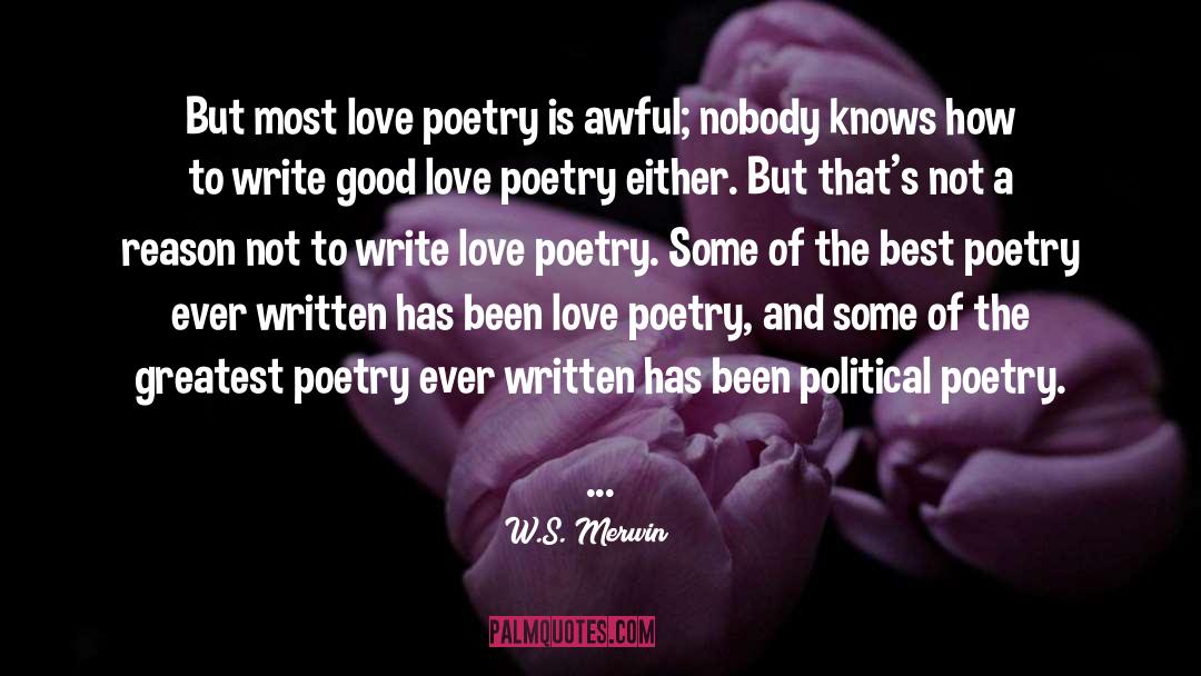 Good Love quotes by W.S. Merwin