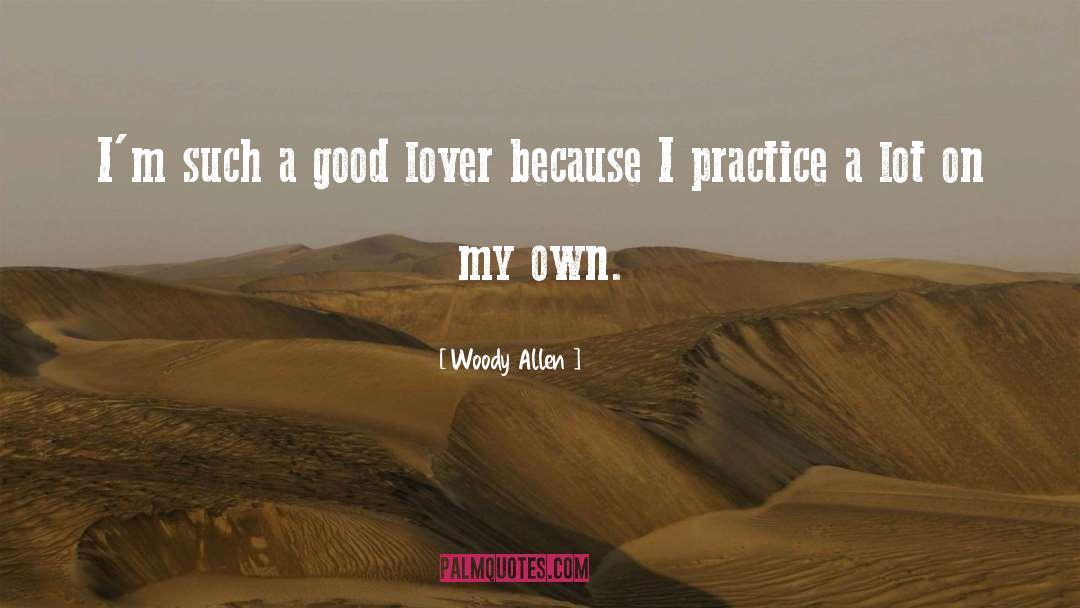 Good Lover quotes by Woody Allen