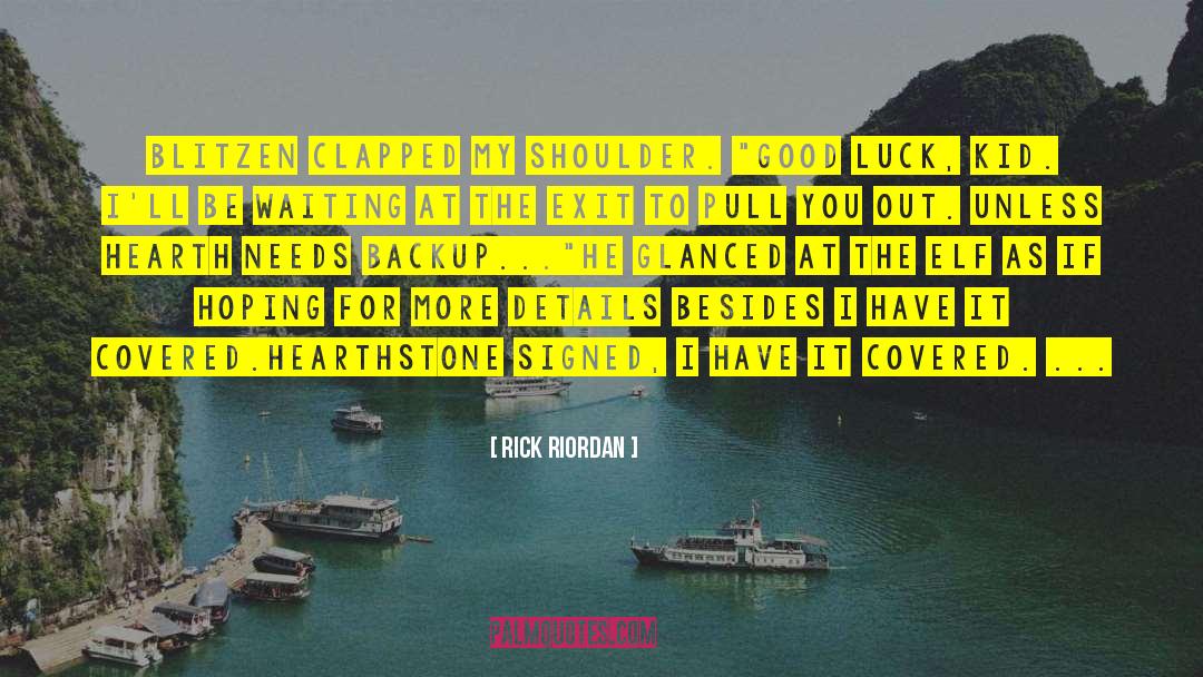 Good Luck Charm quotes by Rick Riordan