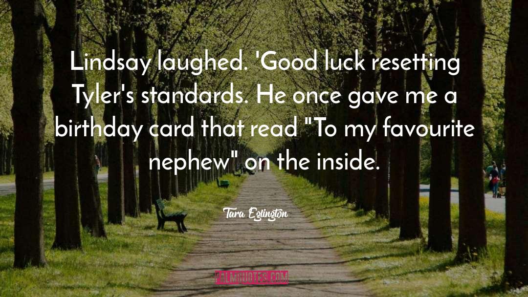 Good Luck quotes by Tara Eglington