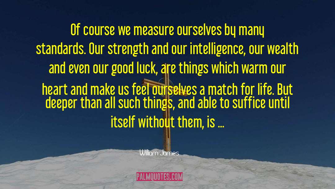 Good Luck quotes by William James