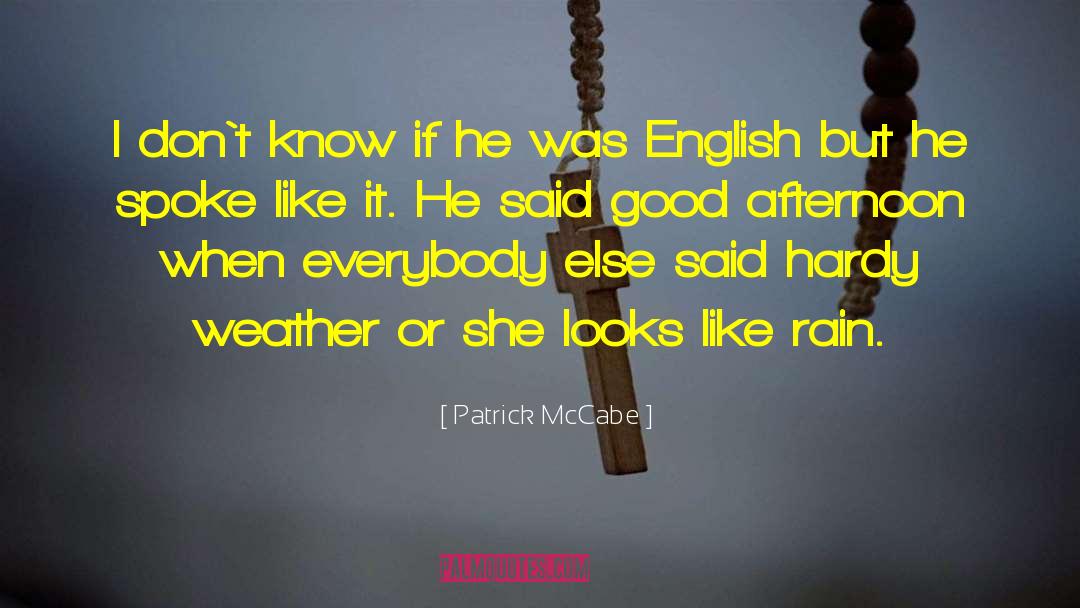 Good Lyric quotes by Patrick McCabe