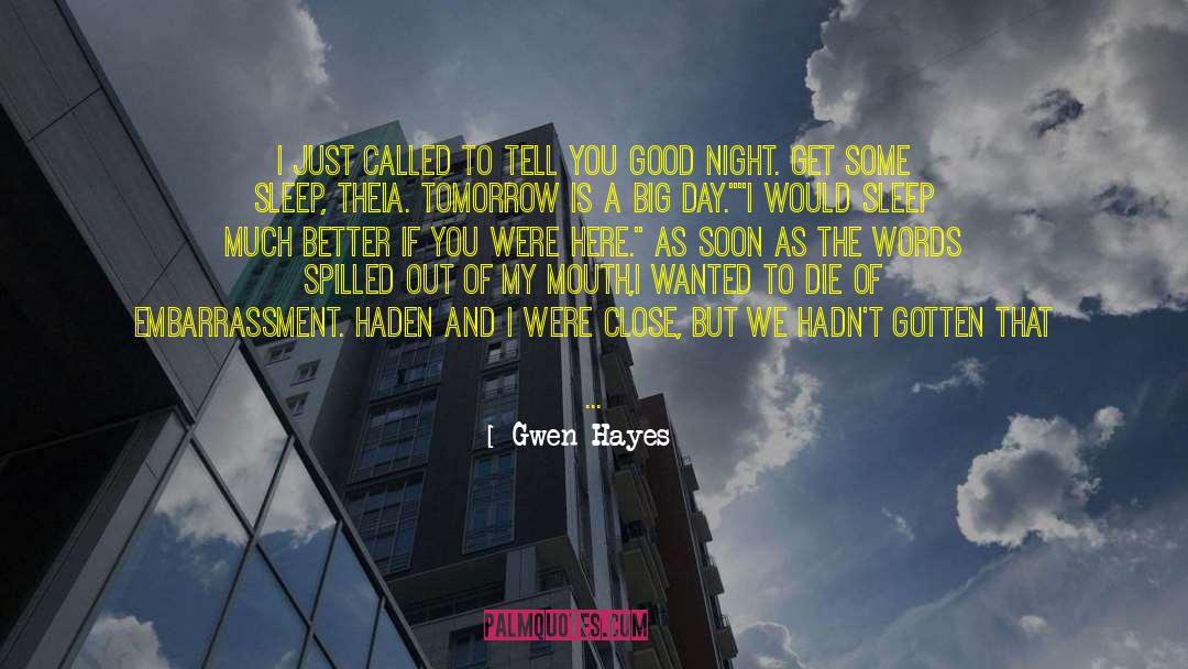 Good Male Love quotes by Gwen Hayes