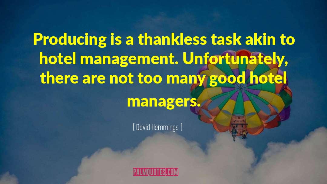 Good Management quotes by David Hemmings