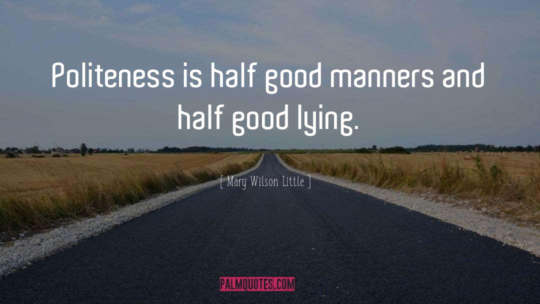 Good Manners quotes by Mary Wilson Little
