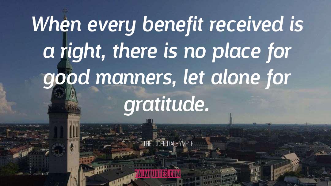 Good Manners quotes by Theodore Dalrymple