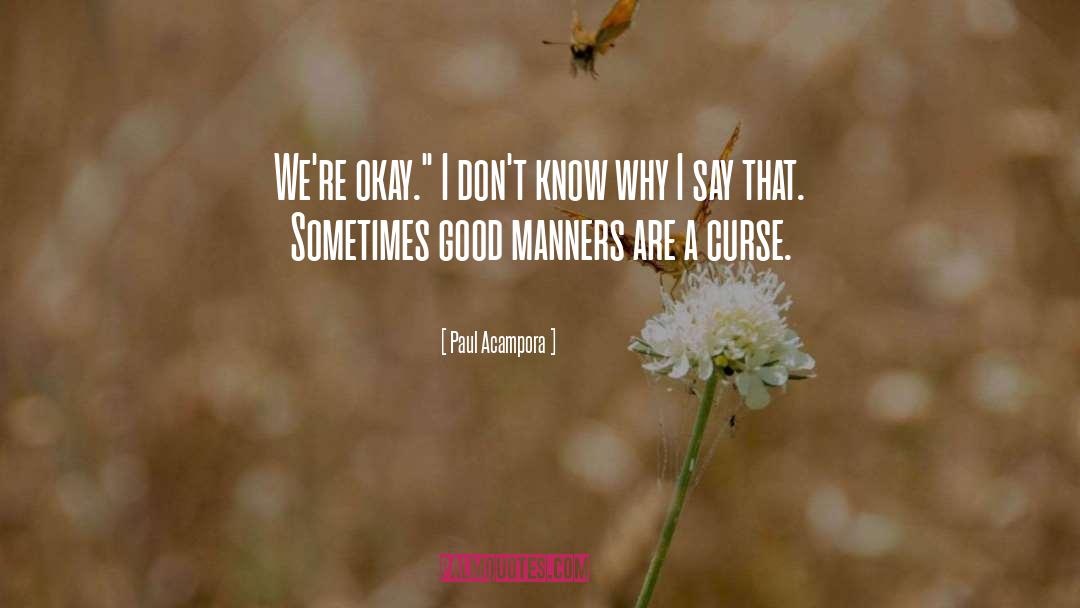 Good Manners quotes by Paul Acampora