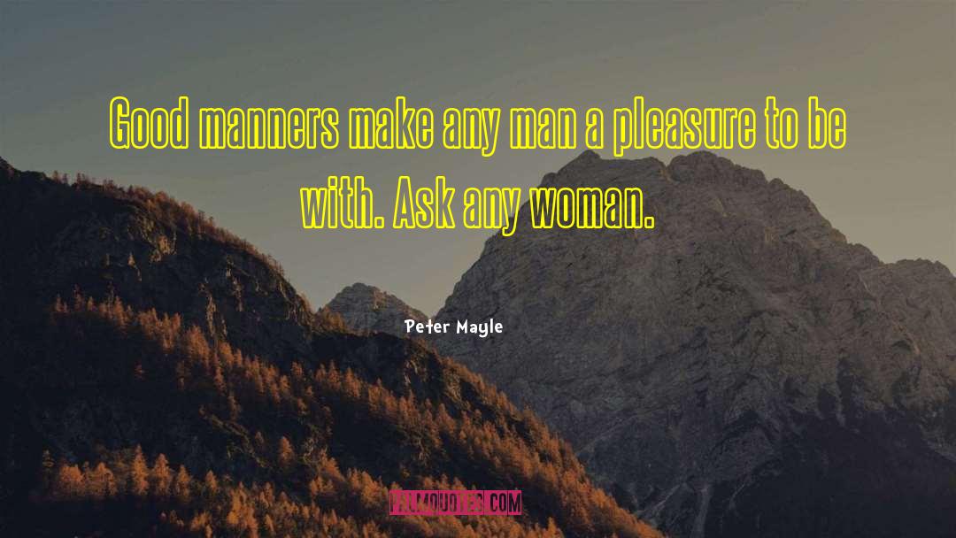 Good Manners quotes by Peter Mayle