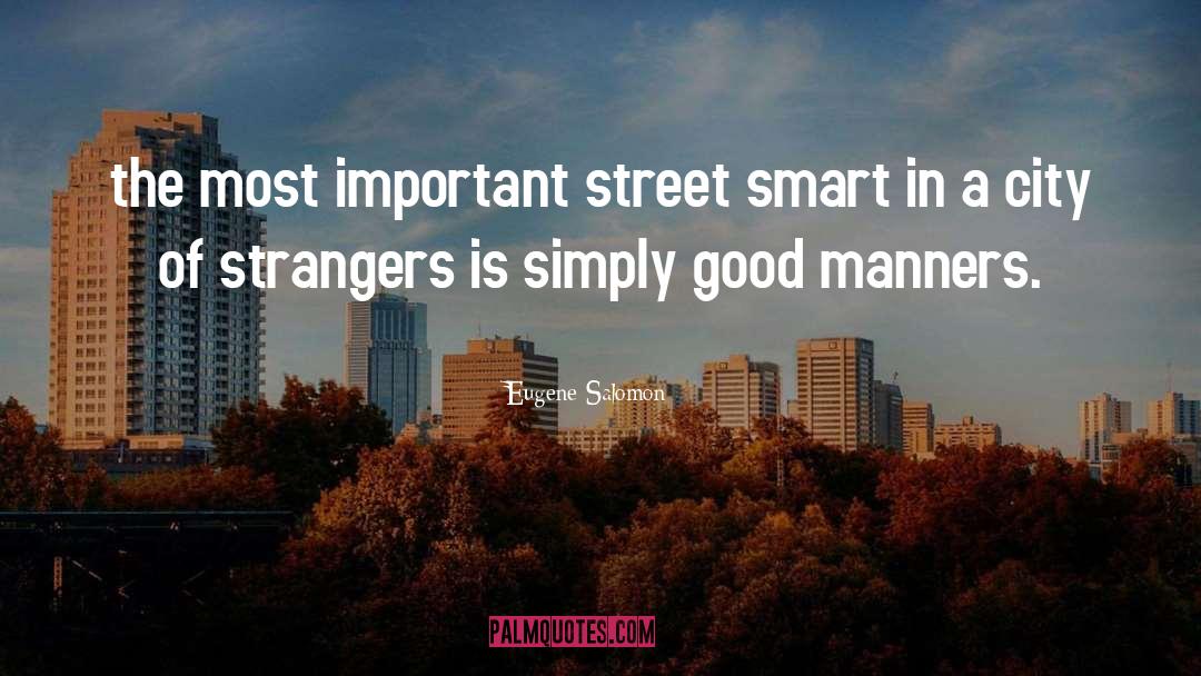 Good Manners quotes by Eugene Salomon
