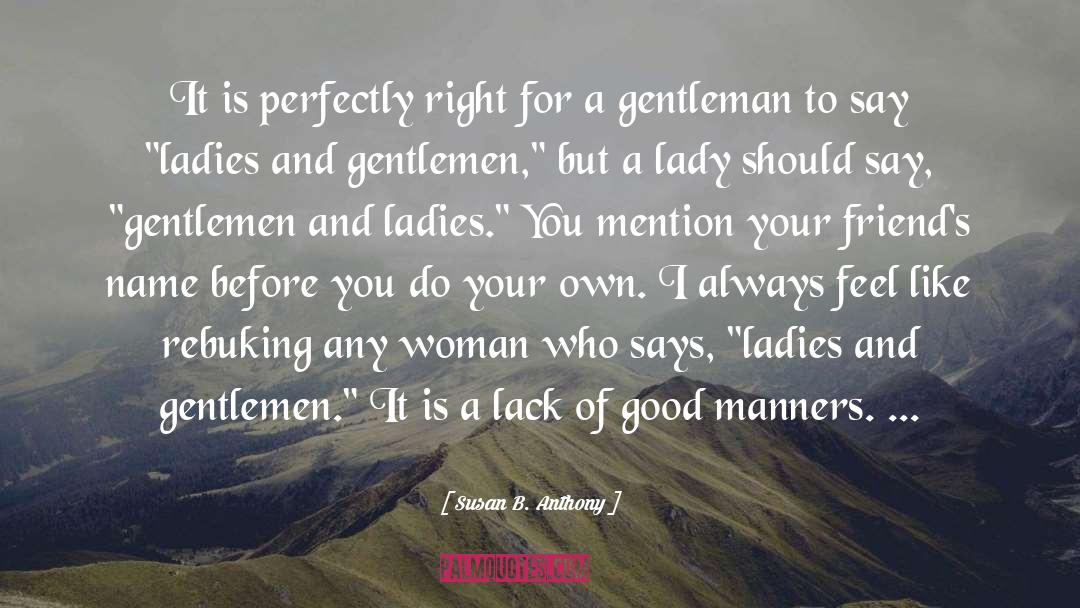 Good Manners quotes by Susan B. Anthony