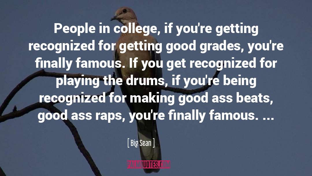 Good Marks quotes by Big Sean
