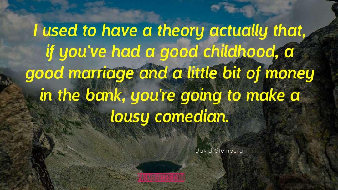 Good Marriage quotes by David Steinberg