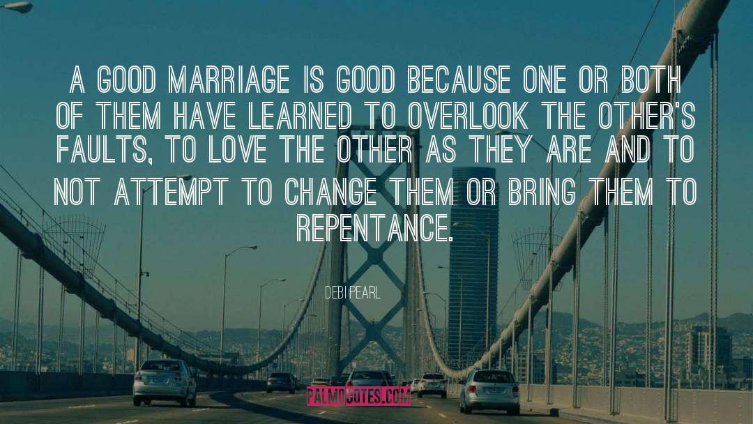 Good Marriage quotes by Debi Pearl