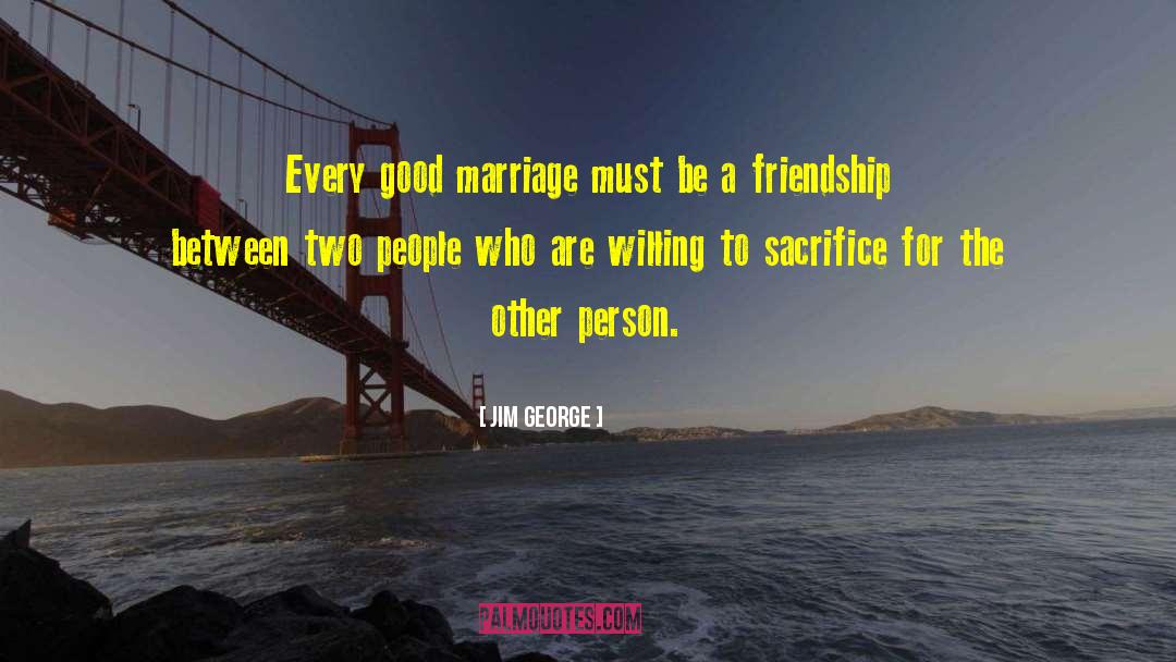 Good Marriage quotes by Jim George