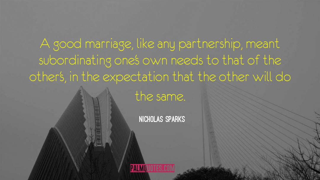 Good Marriage quotes by Nicholas Sparks