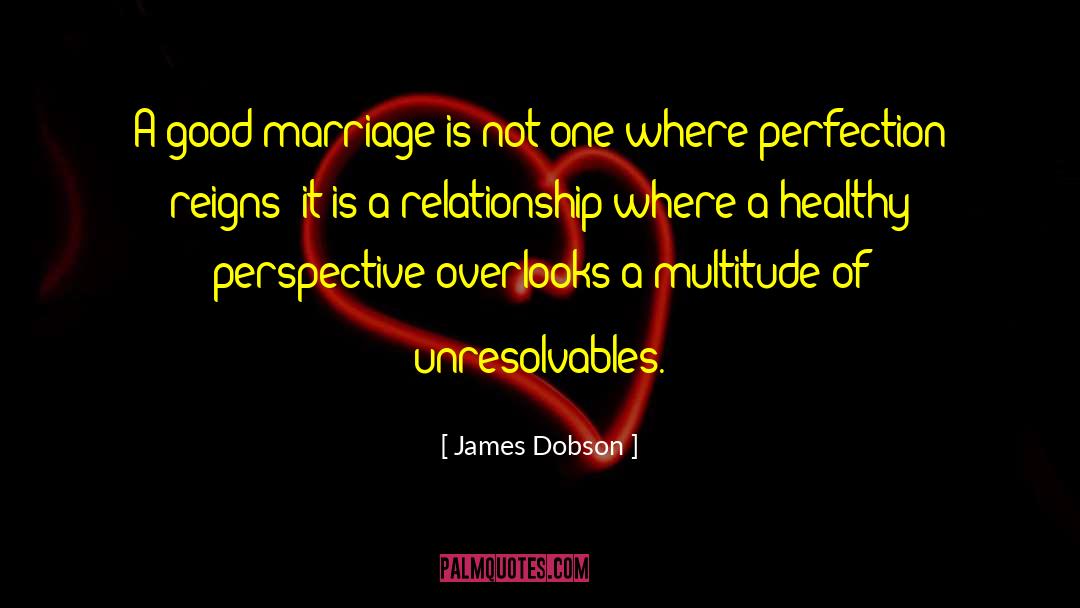 Good Marriage quotes by James Dobson