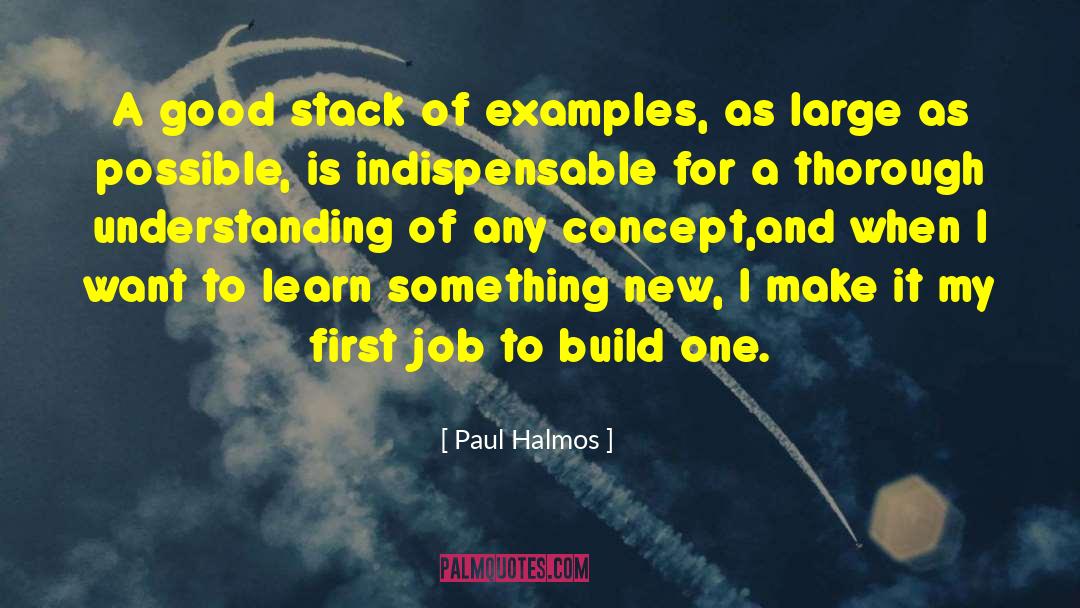 Good Math quotes by Paul Halmos