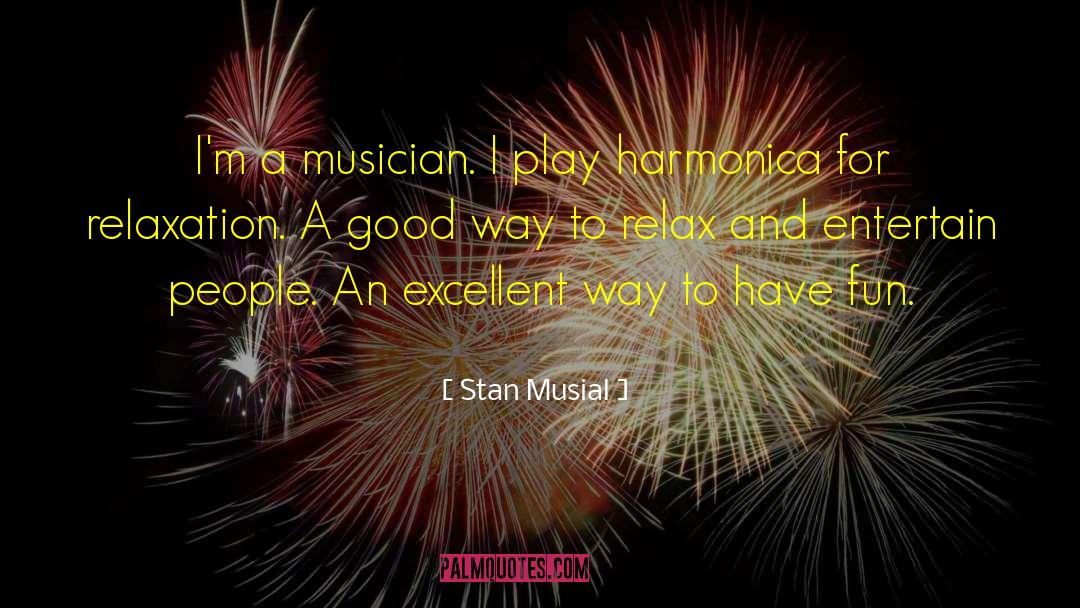 Good Medicine quotes by Stan Musial