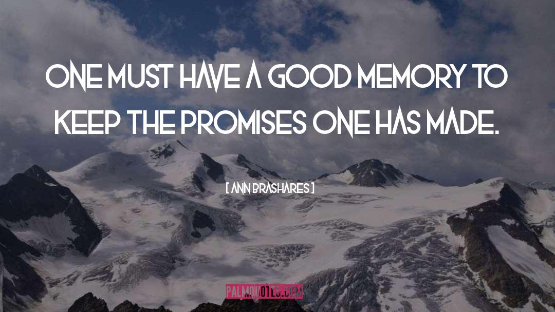 Good Memories quotes by Ann Brashares