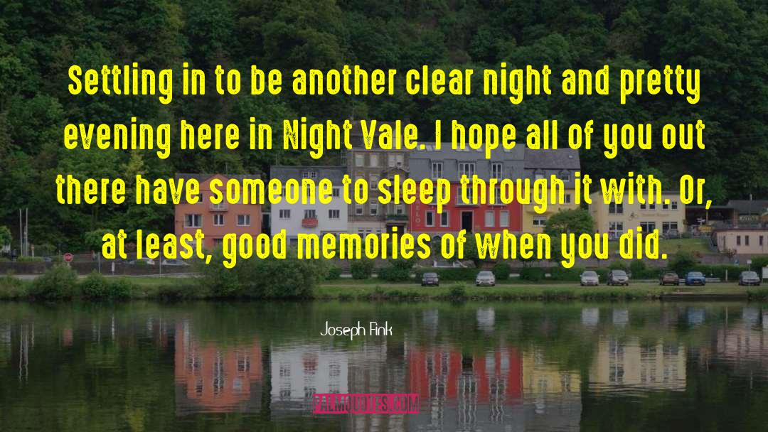 Good Memories quotes by Joseph Fink