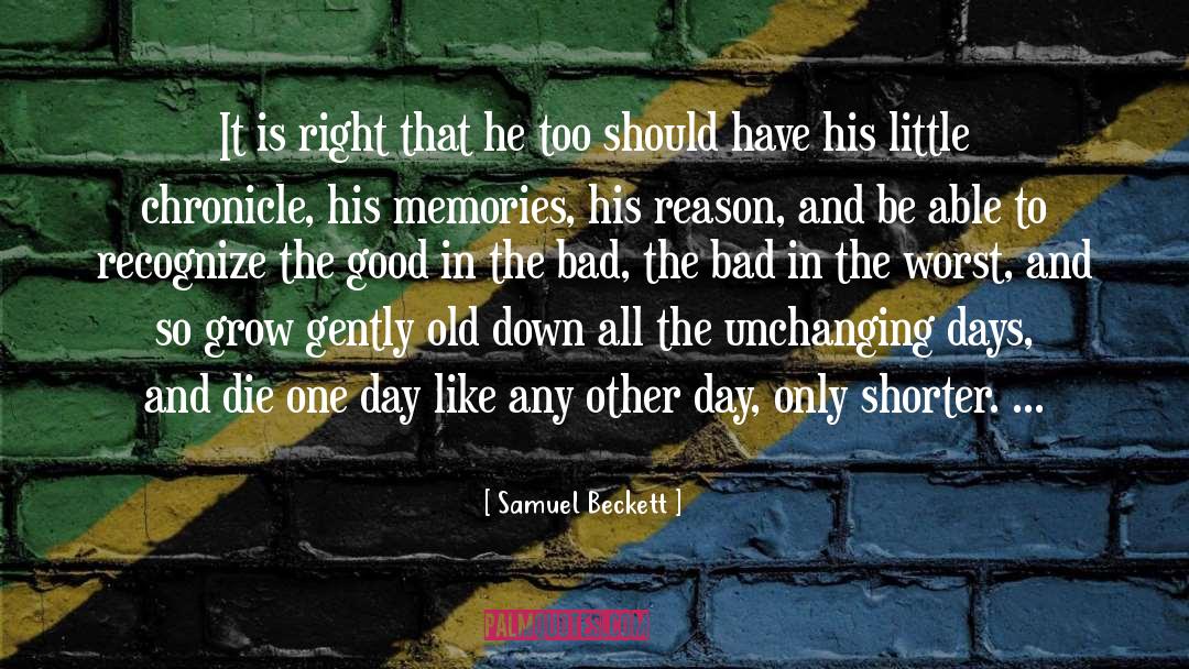 Good Memories quotes by Samuel Beckett