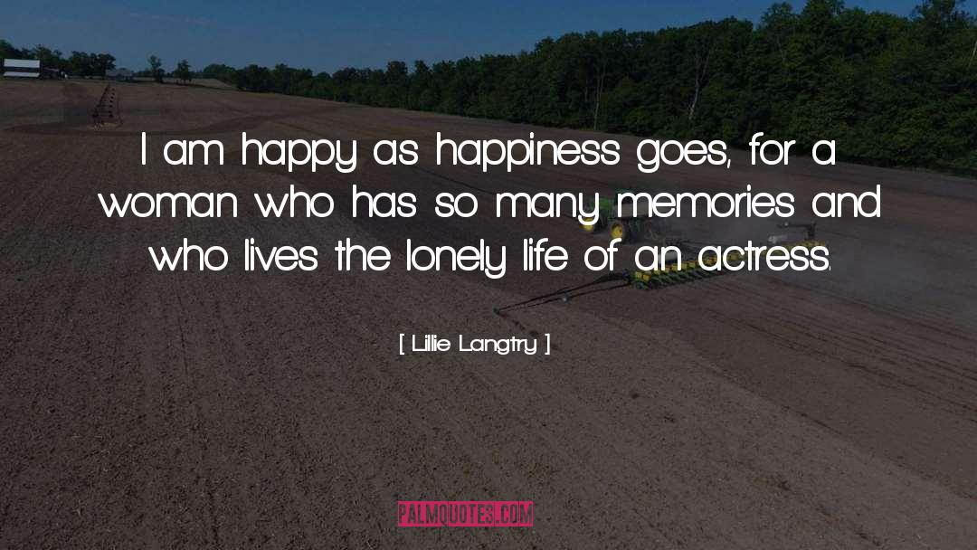 Good Memories quotes by Lillie Langtry