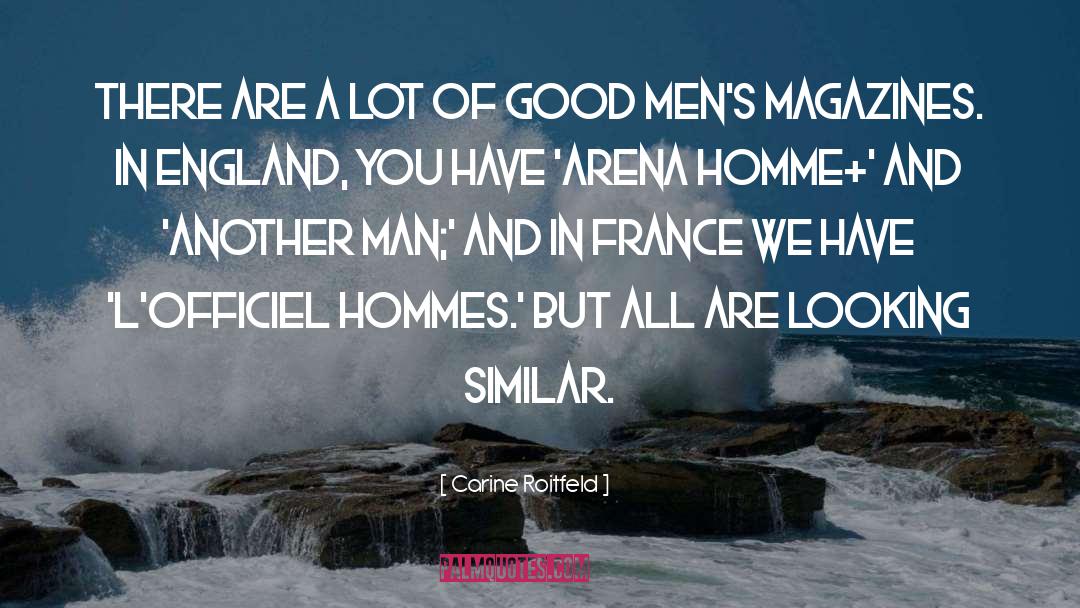 Good Men quotes by Carine Roitfeld