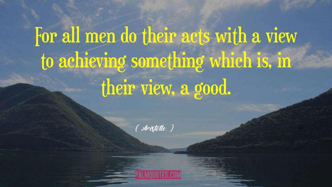 Good Men quotes by Aristotle.