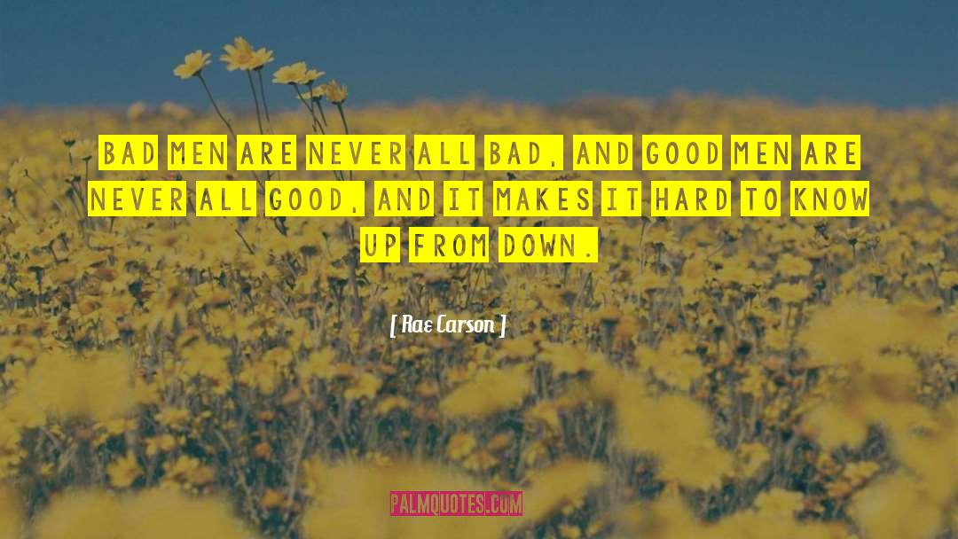 Good Men quotes by Rae Carson
