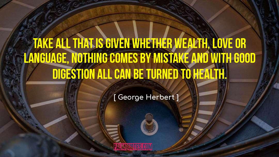 Good Mistake quotes by George Herbert