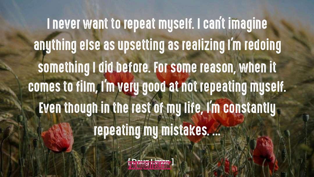 Good Mistakes quotes by Doug Liman