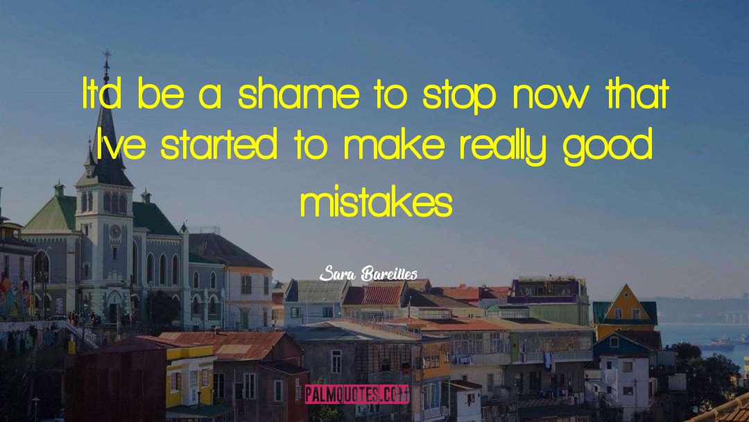 Good Mistakes quotes by Sara Bareilles
