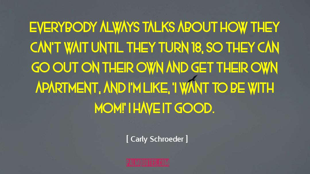 Good Mom quotes by Carly Schroeder