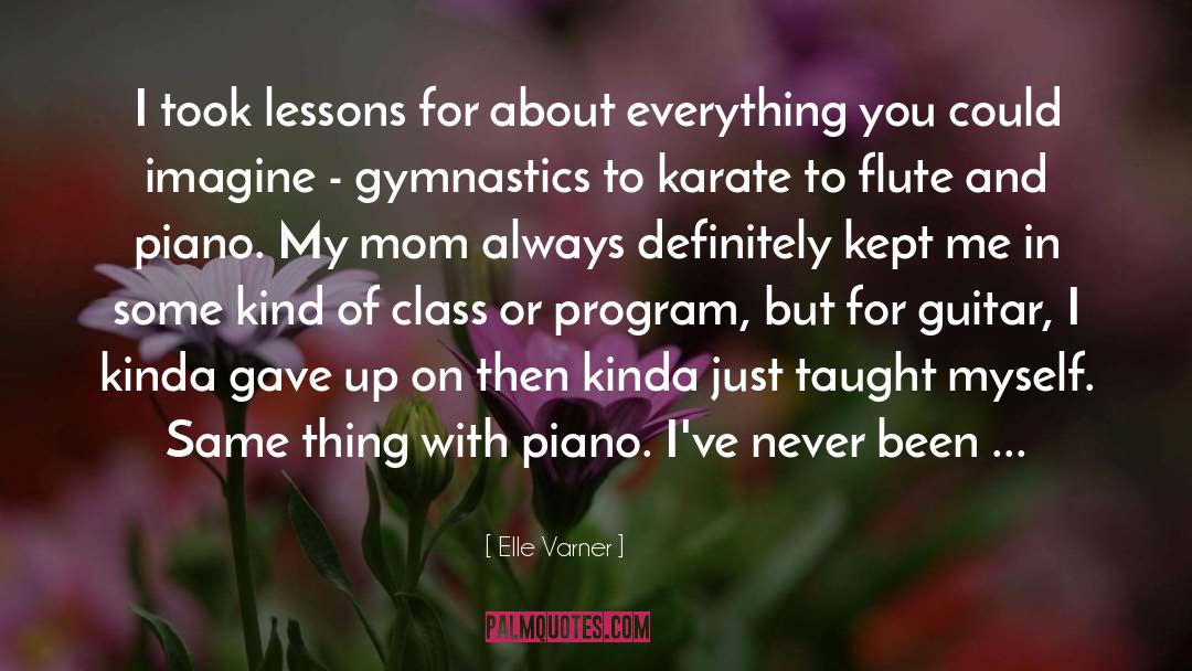 Good Mom quotes by Elle Varner