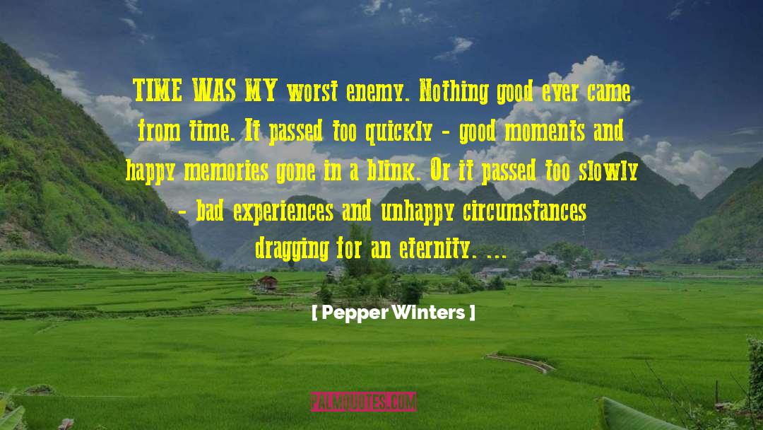 Good Moments quotes by Pepper Winters