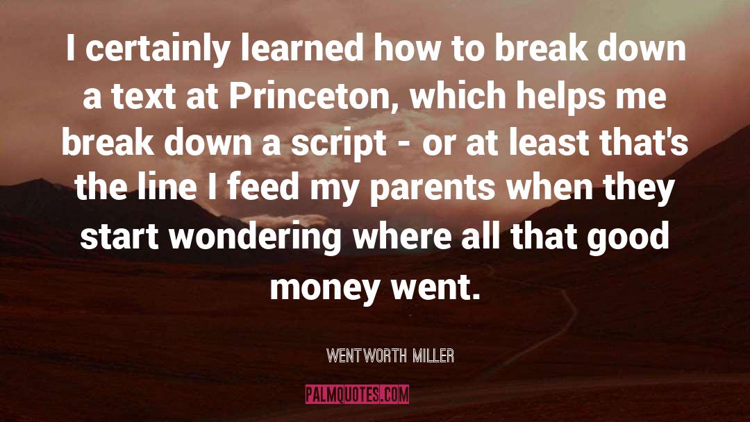 Good Money quotes by Wentworth Miller