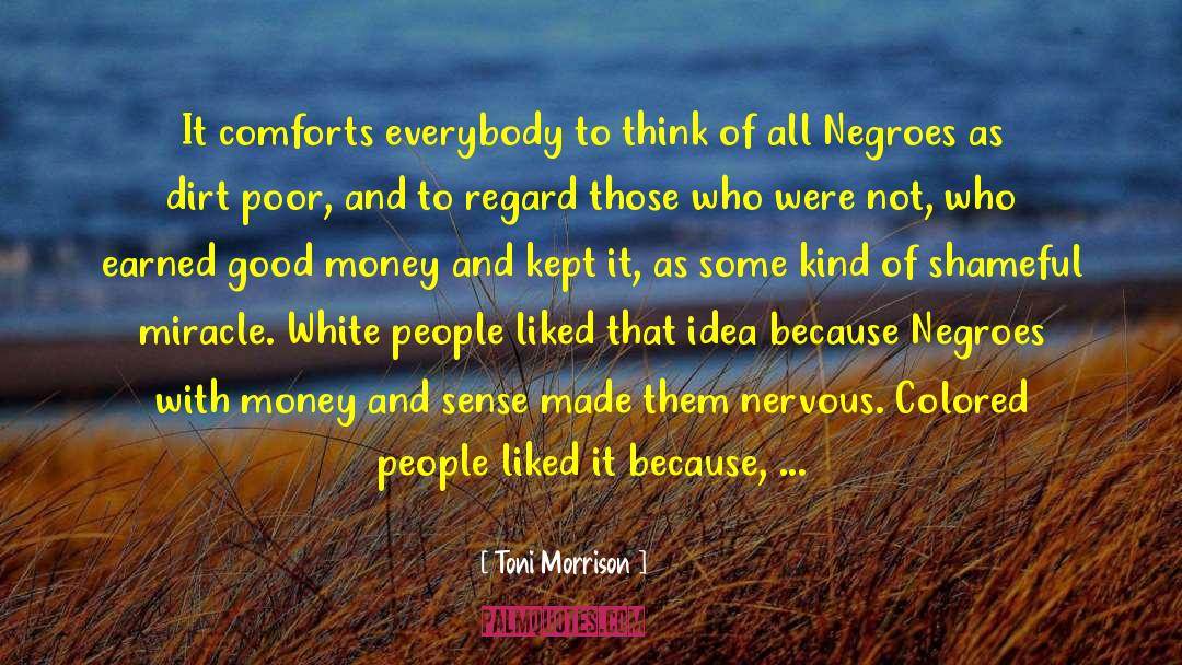 Good Money quotes by Toni Morrison